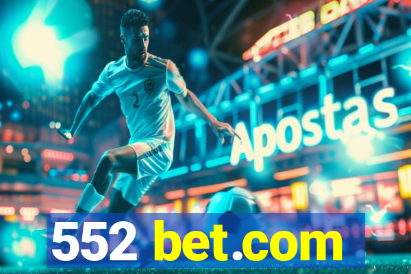 552 bet.com